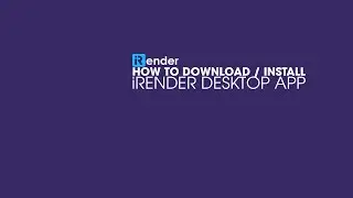 How to download/ install file on iRender app | iRender Cloud Rendering