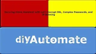 Exposing Home Assistant To the Internet Using Let's Encrypt