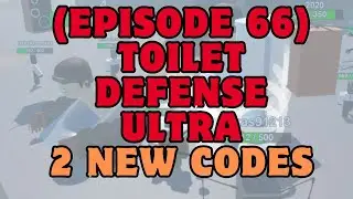 NEW (Episode 66) Toilet Defense Ultra Codes Wiki | 2 NEW CODES RELEASE 21St October 2023