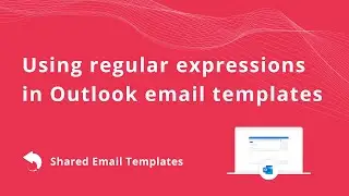 Using regular expressions (regexes) in Outlook email templates