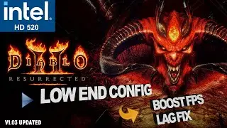 Diablo 2 Resurrected Intel HD 520 Low End PC | Low End Config - FPS Boost