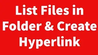 List Files in Folder Create Hyperlink