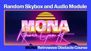 Retrowave Obstacle Course | Random Skybox and Audio Module