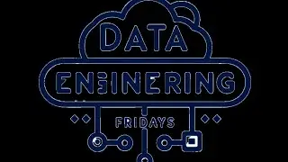 Data Engineering Fridays, Volume 8