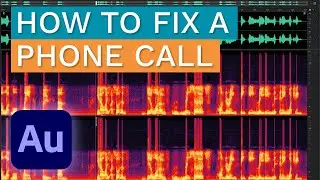 How to Fix a Phone Call and Make it Sound Better in Adobe Audition