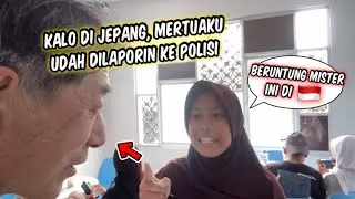 NGELAKUIN HAL BEGINI DI JEPANG DIJAMIN MERTUAKU BAKALAN DILAPORIN KE POLISI