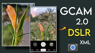 DSLR Config file for Gcam 2.0 📸 .