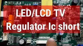 LED /LCD TV regulator ic short