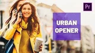 Urban Opener for Premiere Pro ▶▷ Premiere Pro Trends ◁◀