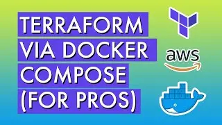 How to use Terraform via Docker Compose for Pros