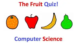 Programming A FRUIT Quiz?!?