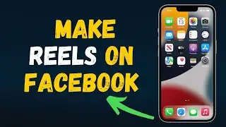 How to Make Reels on Facebook Tutorial in 2024 (FULL GUIDE)