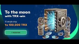 КАК ЗАРАБОТАТЬ 17 000 ДОЛЛАРОВ ИЛИ 100 К TRX 