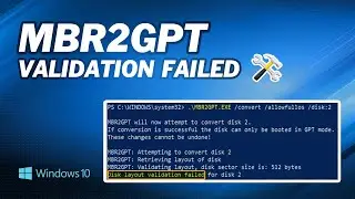 How to Fix MBR2GPT Validation Failed in Windows 10