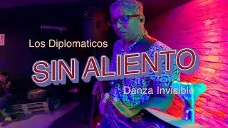 Sin Aliento - Los Diplomaticos [Danza Invisible]