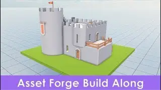 Asset Forge Build Along - Castle