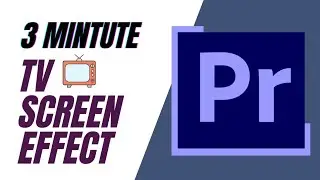How to replace TV Screen Effect in Adobe Premier Pro CC| 