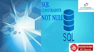 NOT NULL in SQL|SQL CONSTRAINTS|DBMS|SQL BASIC|CTTUTORIAL|SQL CONSTRAINTS NOT NULL
