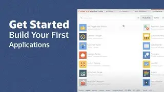 Getting Started  - Building Your First Applications