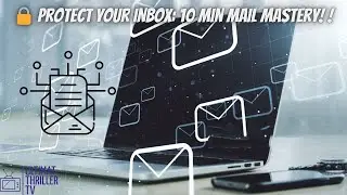 Using 10 Minute Mail for Secure & Instant Temporary Emails | Step-by-Step Tutorial