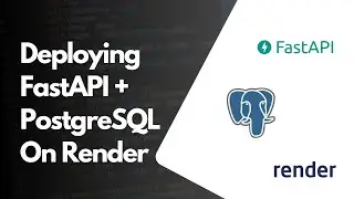 Deploying FastAPI And PostgreSQL To Render