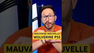 EUUUH MAUVAISE NOUVELLE PS5 ⚠️ C'EST CHAUD pour WOLVERINE ?!