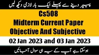 cs508 midterm current paper 2023 | | cs508 Midterm current paper |