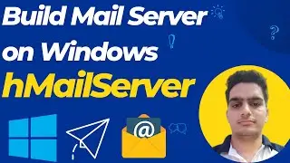 Create Your Own Mail Server on Windows with hMailServer: Free & Easy Tutorial Hindi / Urdu