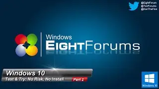 Windows 10 - Test & Try with No Risk, No Installation needed (Win8 users)