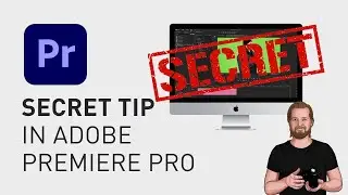 Secret tip in Adobe Premiere Pro