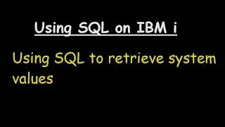 Using SQL to retrieve system values