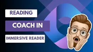 Reading Coach in Microsofts Immersive Reader - Word, OneNote and More