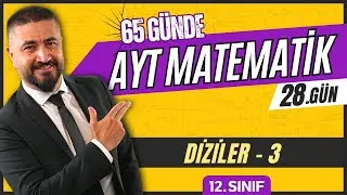 Diziler 3 | 65 Günde AYT Matematik Kampı 28.Gün | 2024 | Rehber Matematik