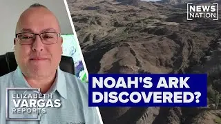 Noah's Ark: Researchers claim they may have found it in Turkey | Elizabeth Vargas Reports