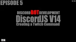 DiscordJS V14 | Creating a Twitch Info Command