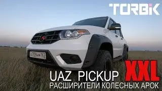 UAZ PICKUP |  РАСШИРИТЕЛИ КОЛЕСНЫХ АРОК XXL | TORBIK