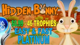 New Easy $0.99 Platinum Game | Hidden Bunny Platinum Walkthrough - PS4, PS5