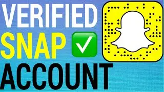 How To Get Verified on Snapchat!