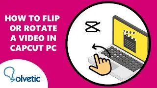 How to Flip or Rotate a Video in Capcut PC