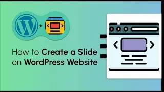 How to Create a Slide on a WordPress Website