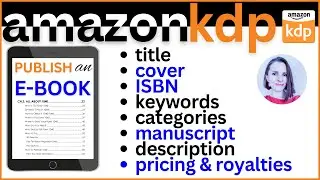 Ultimate Step-by-Step Self-Publishing with Amazon KDP || Clear & Detailed Guide