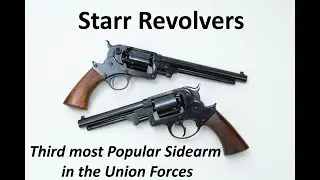 Starr Revolvers   Third most popular sidearm in the Union Forces