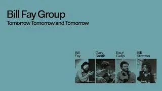 Bill Fay Group - Strange Stairway (Official Audio)
