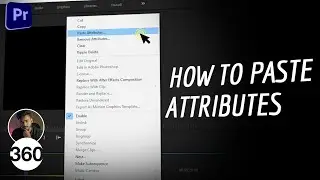Premiere Pro Paste Attributes Shortcut: How to Copy-Paste Multiple Effects in One Click