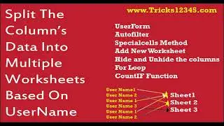 Split The Column Data Into Multiple Worksheets Based on User Name Using VBA Macros || UserForm