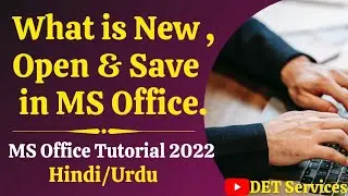 Microsoft Office 365 | How to Create, Open and Save file in MS Office Word 2022 | [ Part-1 ]