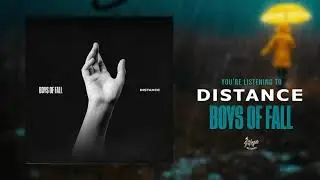 Boys Of Fall - Distance (Official Audio Stream)