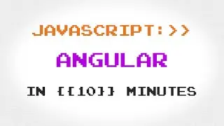Angular in 10 Minutes