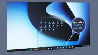 How to Install the New BUBBLE TASKBAR, Start Menu & the Volume Control on Your Windows 11