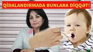 UŞAQ QİDALANMASINDA ÖNƏMLİ MƏQAMLAR